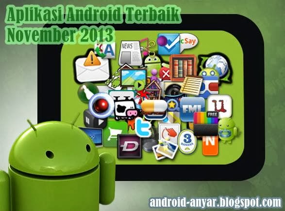 Free download best apps for Android on November 2013 .apk from Play Store