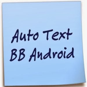 Cara membuat auto text di Android mudah