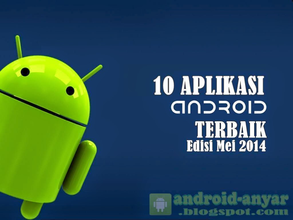 Free download 10 best Android apps .apk for May 2014