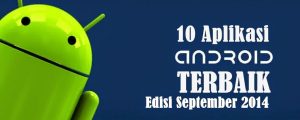 10 Aplikasi Android Terbaik September 2014