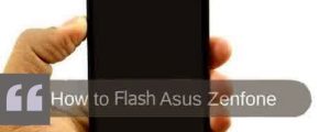 Cara Flash & DownGrade Android KitKat ke JellyBean ASUS Zenfone 4