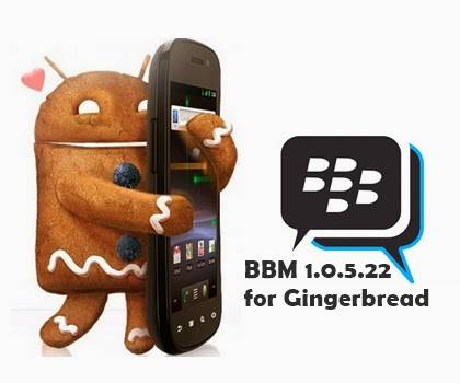 Download BBM v.1.0.5.22.apk Final for Android 2.3.3 Gingerbread Update