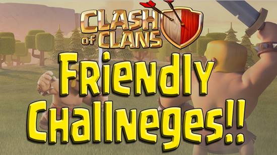 Tutorial Cara Bermain COC Friendly Challenge Lawan Teman Clan Clash of Clans mengajak orang Battle Attack Gratis