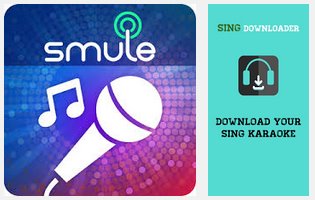 Free Download Sing Downloader for Smule APK Gratis Terbaru - Aplikasi Pengunduh Video Karaoke by Smule di HP Android