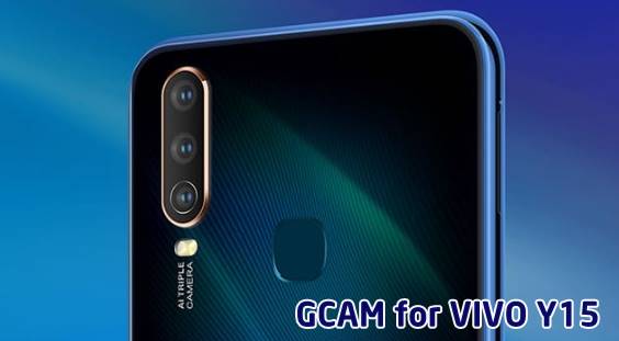 Download GCAM for VIVO Y15 without Root