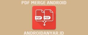 Cara Merge PDF di Android Offline